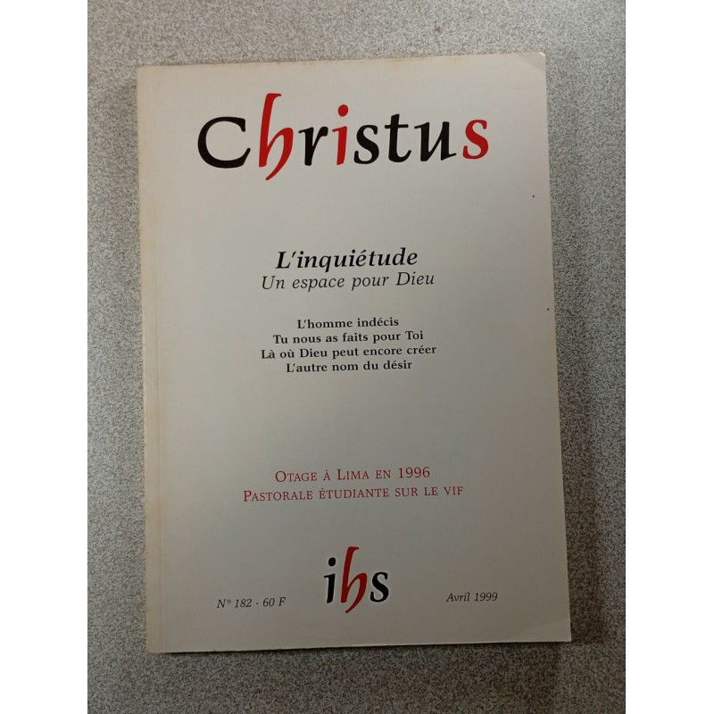 Christus n°182 : L'inquiétude un espace pour Dieu