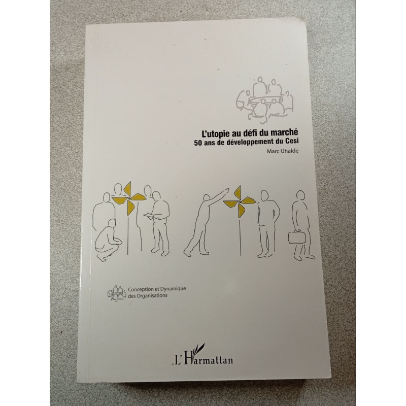 L'utopie au défi du marché : 50 ans de développement du Cesi