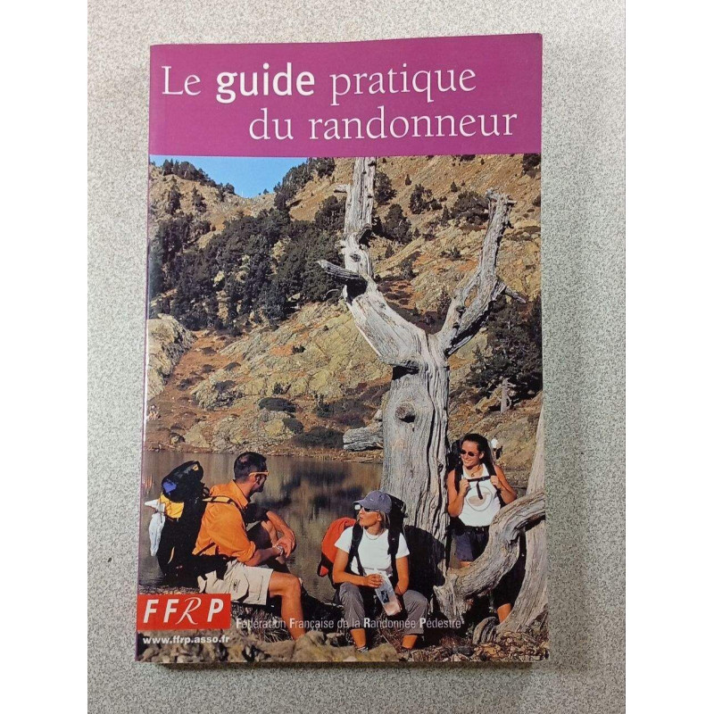 Le guide pratique du randonneur