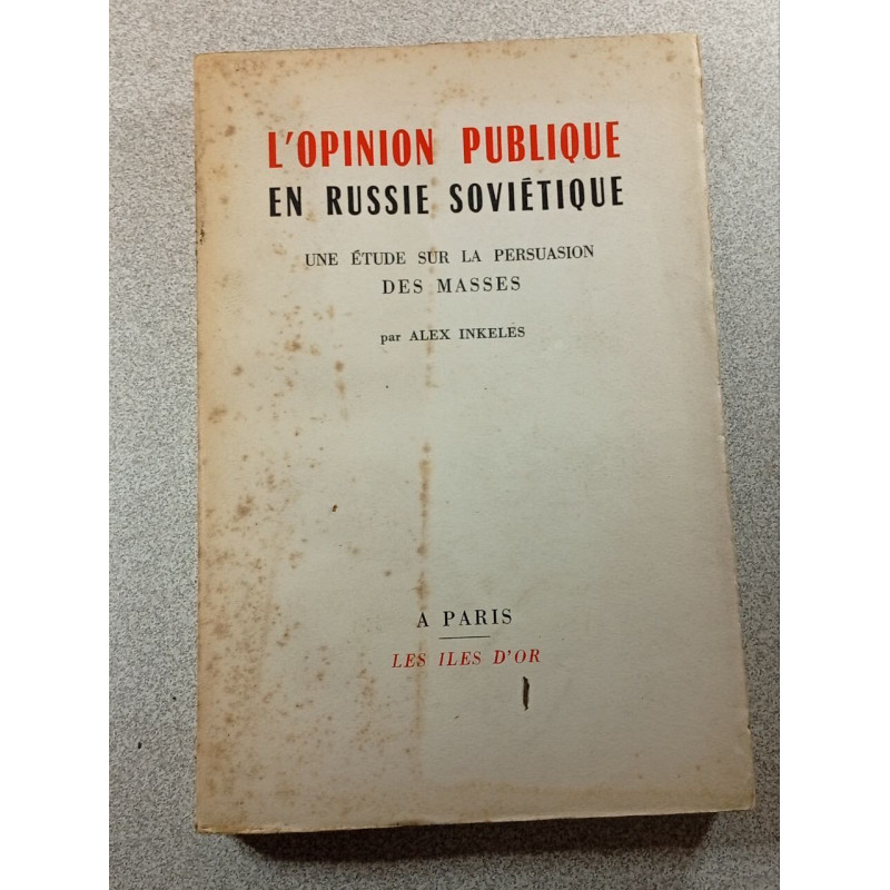 L'opinion publique en Russie soviétique : une étude sur la...