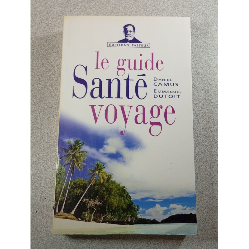 Le guide Santé voyage