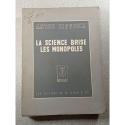 La science brise les monopoles