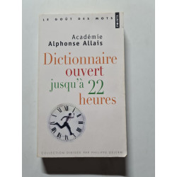 Dictionnaire ouvert jusqu'à 22 heures