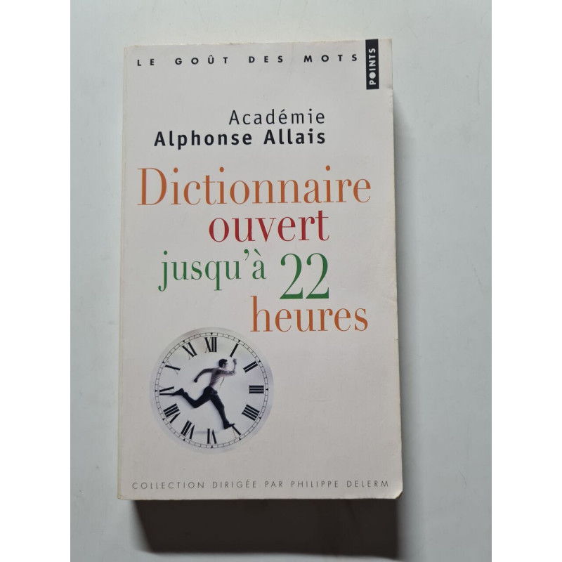 Dictionnaire ouvert jusqu'à 22 heures