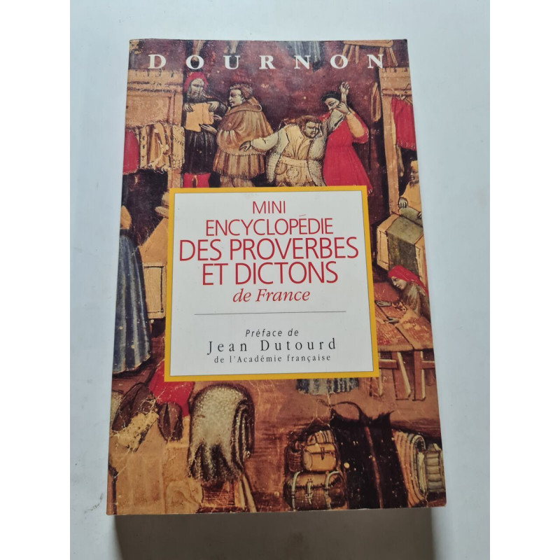 Mini encyclopédie des proverbes et dictions de France