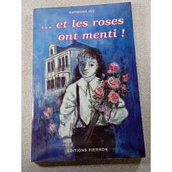 et les roses ont menti