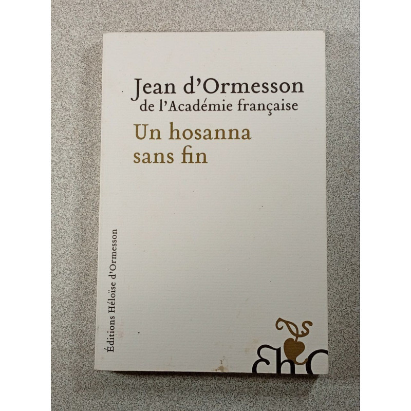 Un hosanna sans fin
