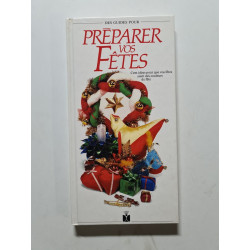 Préparer vos fêtes