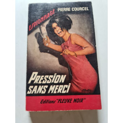 Pression sans merci