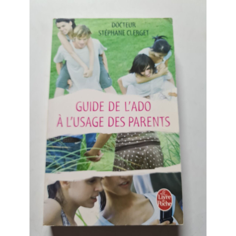 Guide de l'ado à l'usage des parents