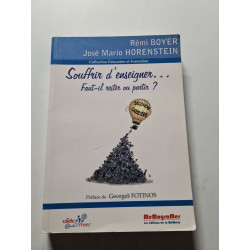 Souffrir d'enseigner... Faut-il rester ou partir