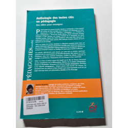 Anthologie des textes clés en pédagogie : Des idées pour enseigner