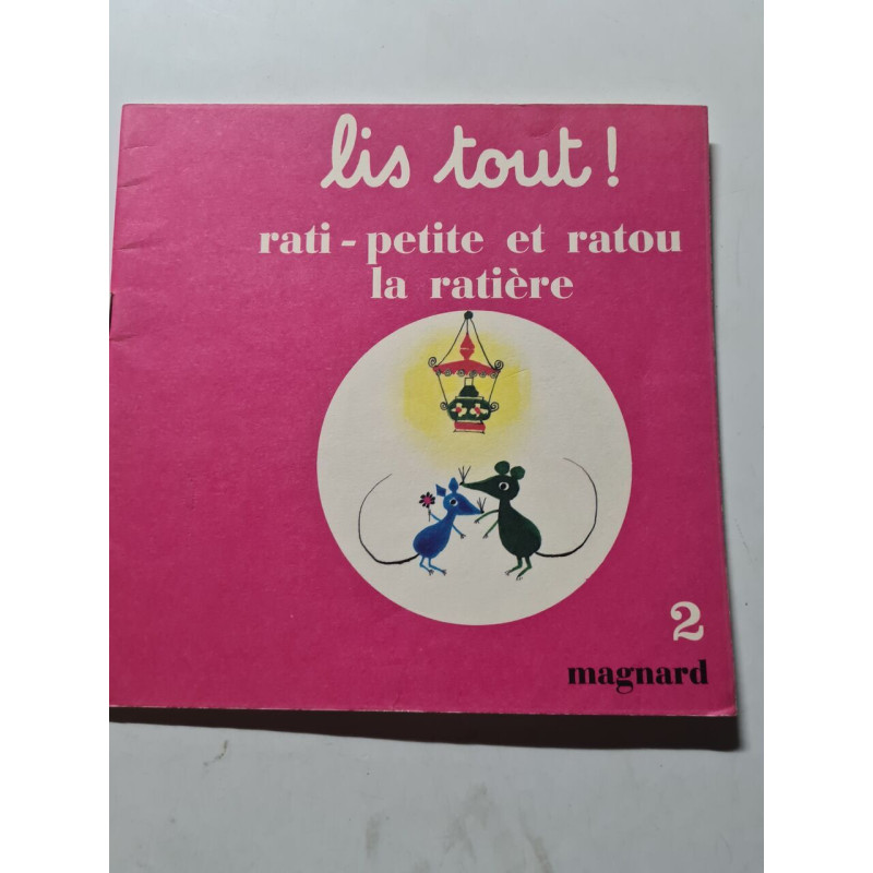 Lis tout ! Rati-petite et ratou la ratière