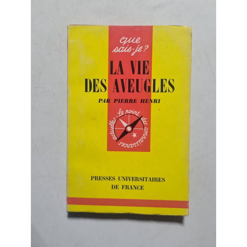 La vie des aveugles