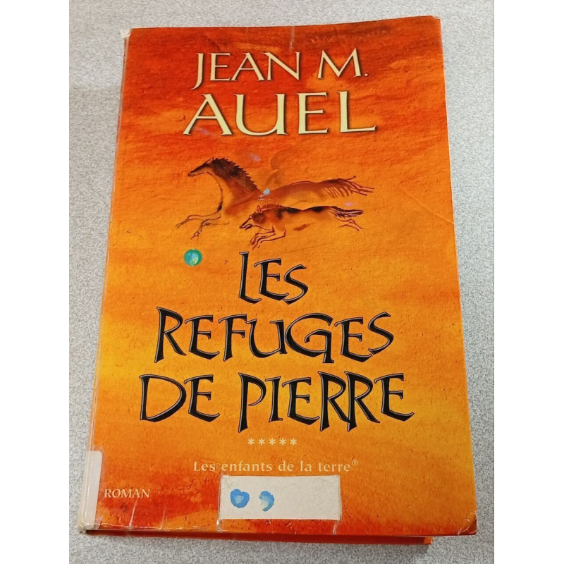 Les refuges de pierre (Les enfants de la terre.)