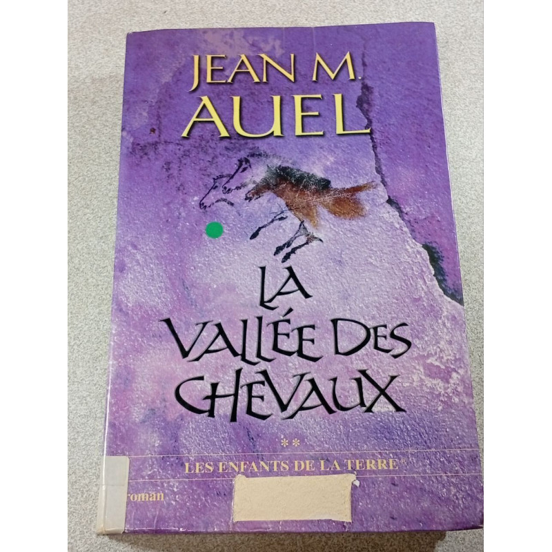 La vallée des chevaux / les enfants de la terre 2