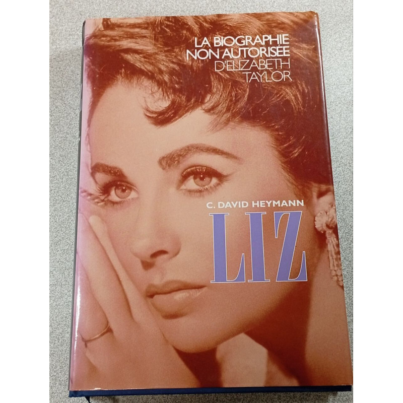 La biographie non autorisée d'Elizabeth Taylor