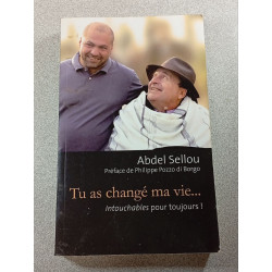 Tu as changé ma vie... Intouchables pour toujours