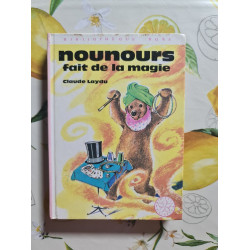 Nounours fait de la magie