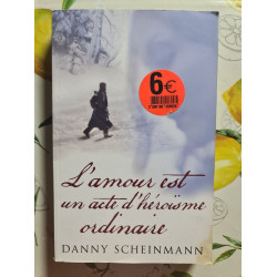 L'amour est un acte d'héroïsme ordinaire