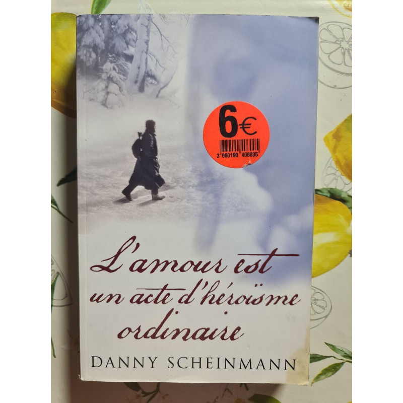 L'amour est un acte d'héroïsme ordinaire