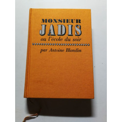 Monsieur Jadis ou l'école du soir