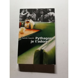 Pythagore je t'adore
