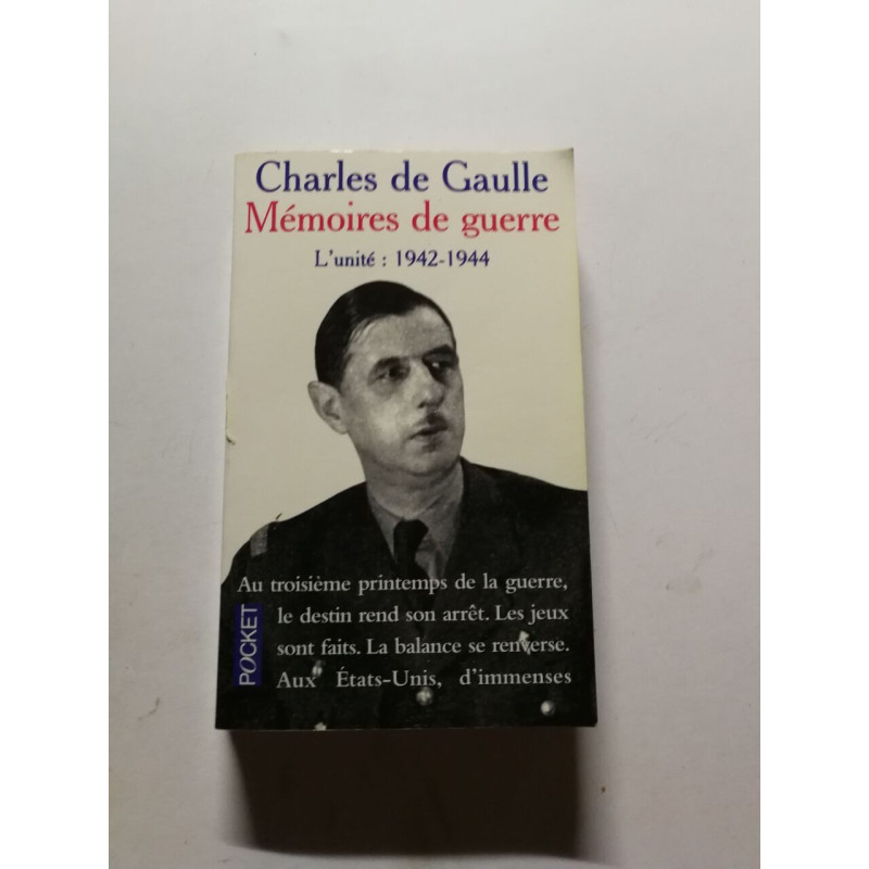 Mémoires de guerre. L'unité : 1942-1944
