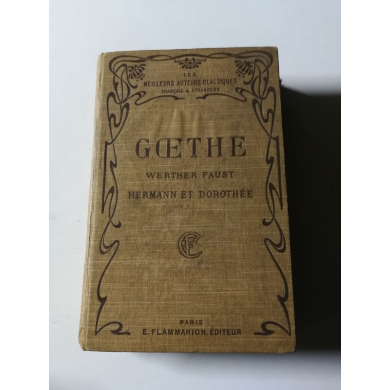 Goethe: Werther Faust Hermann et Dorothée