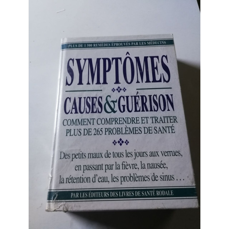 Symptômes causes et guérison