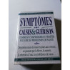 Symptômes causes et guérison