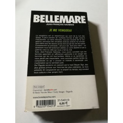 Bellemare : Je me vengerai