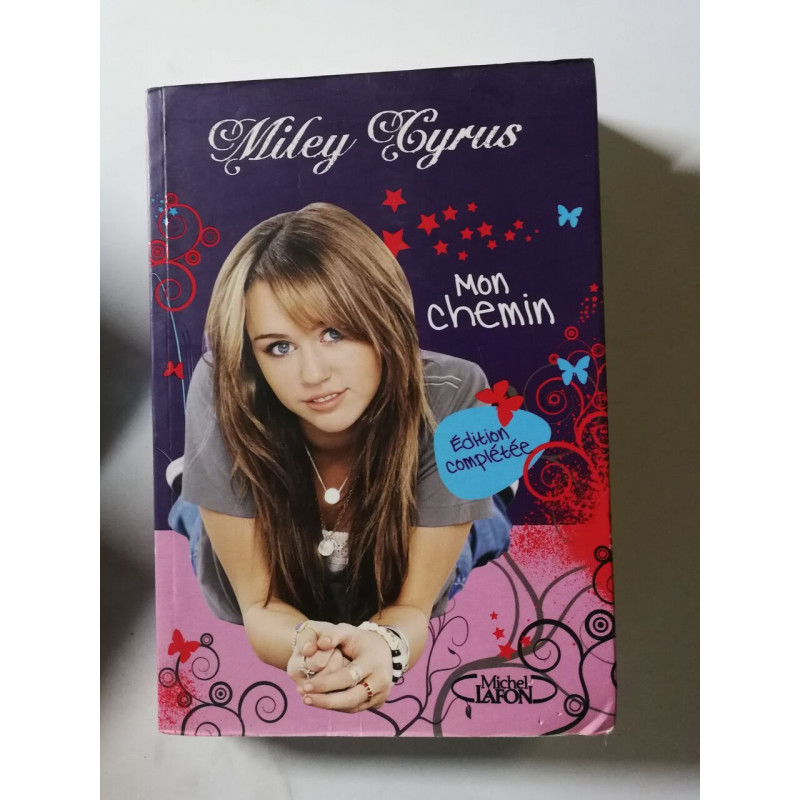 Miley Cyrus : Mon chemin
