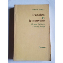Marthe Robert L'ancien le nouveau De don Quichotte à