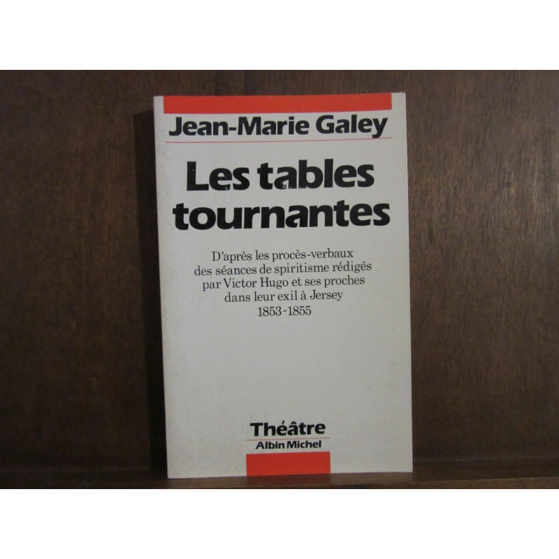 jean marie galey Les tables tournantes