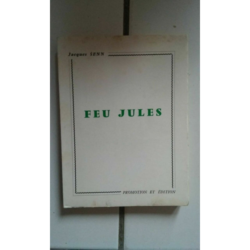 Jacques SENN Feu Jules édition originale éd Promotion