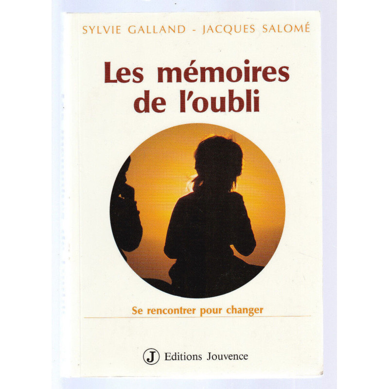 Sylvie Galland et LES MEMOIRES DE L'OUBLI