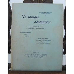 NE JAMAIS DESESPERER Extraits de Aldrig Fortvivle par