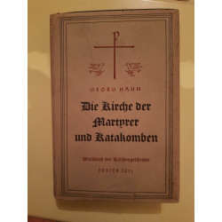 Die Kirche der Märtyrer und Katakomben In werkstunden