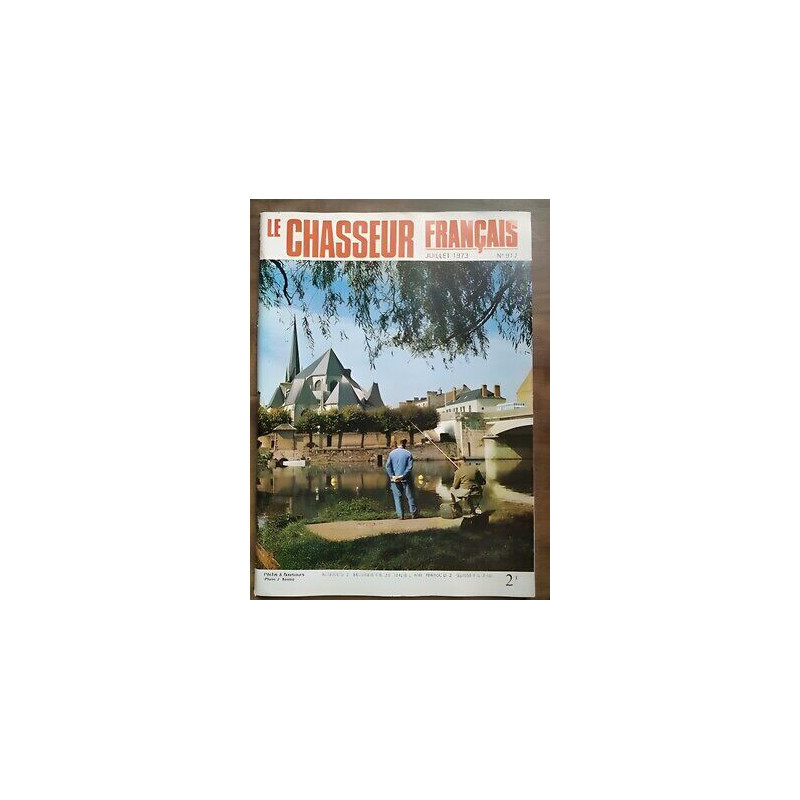 Le Chasseur Français Nº 917 Juillet 1973
