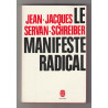 jean jacques servan schreiber LE MANIFESTE RADICAL