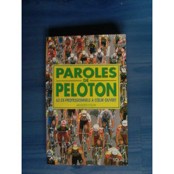 Jacques Colin PAROLES DE PELOTON 63 professionnels à coeur ouvert