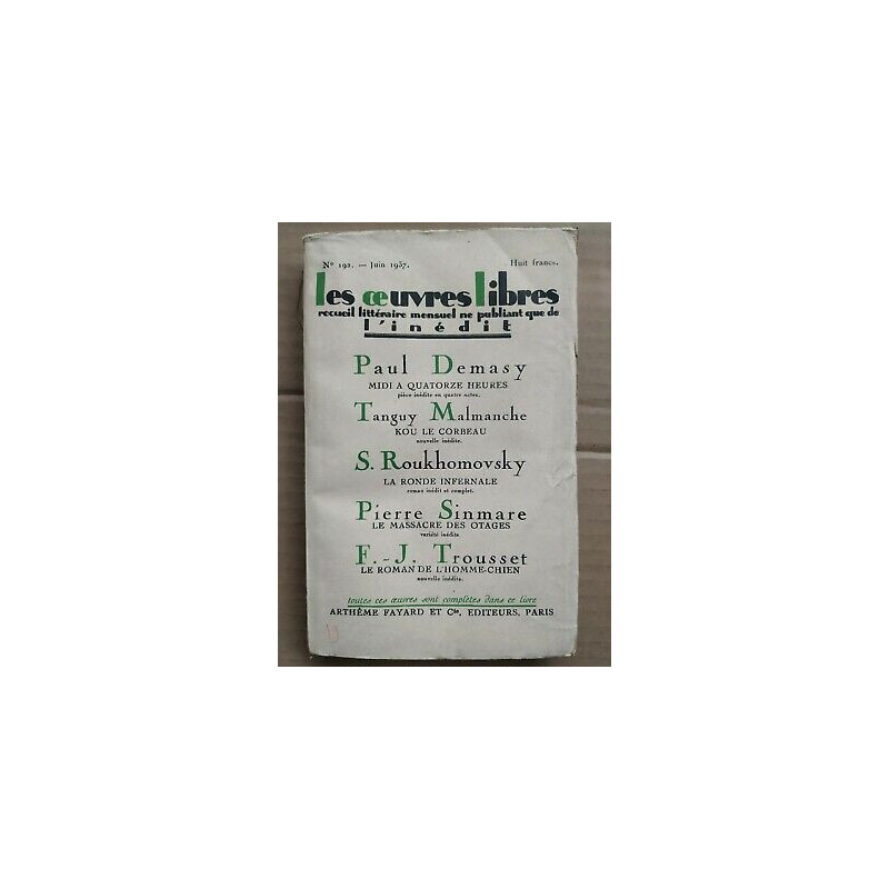 Les œuvres Libres Nº 192 Arthème Fayard et Cie éditeurs Juin 1937