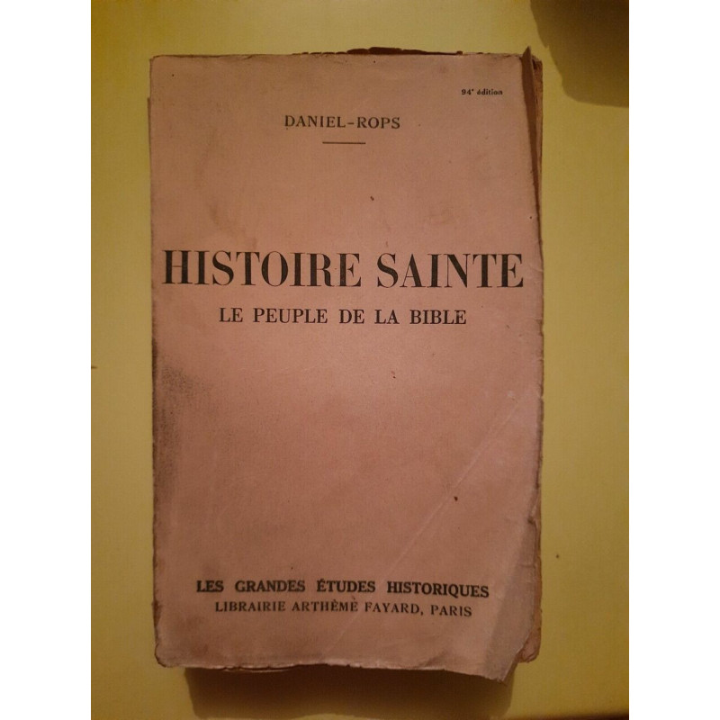 Histoire Sainte Le Peuple de la Bible Arthème fayard