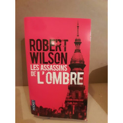 Robert Wilson Les assassins de l'ombre