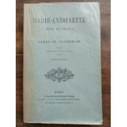James de Chambrier Marie antoinette Reine de France t 2 et cie