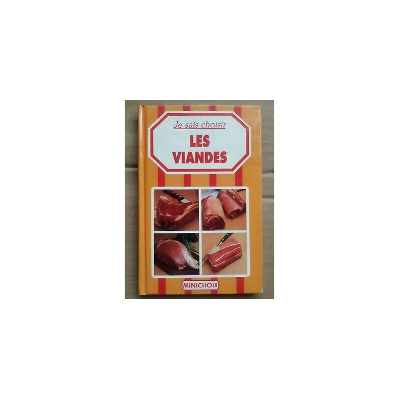 Je Sais Choisir Les Viandes minichoix