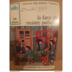 La farce de maître pathelin. Avec Illustration notes et commentaires