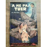 A Savignac A ne pas Tuer coll Le Jury n19 Les