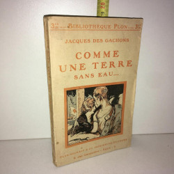 Jacques des Gachons COMME UNE TERRE SANS EAU nourrit